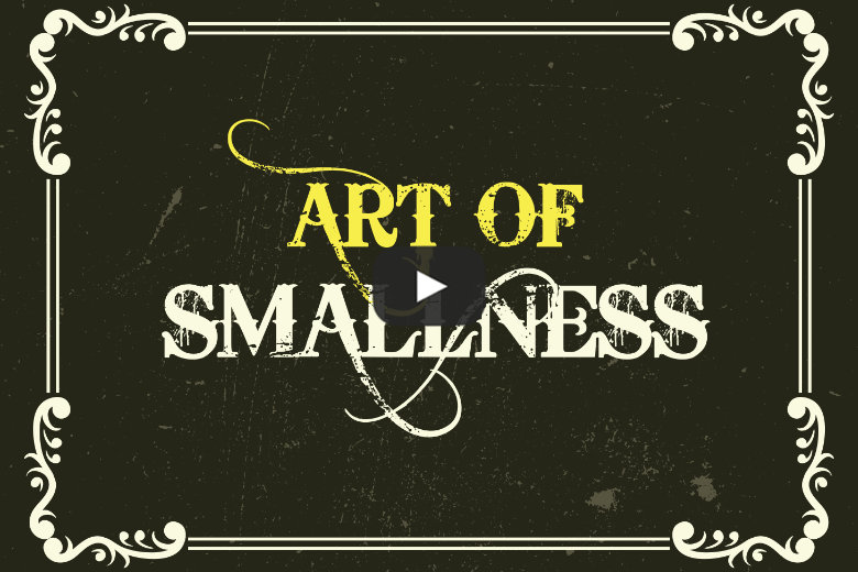 Episode 17 - Art of Smallness